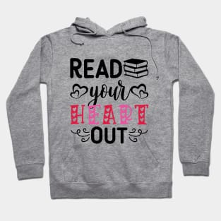 Read Your Heart Out - Funny Book Lovers Hoodie